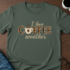 I Love Coffee Weather - T-Shirt