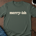 Merry-ish T-Shirt