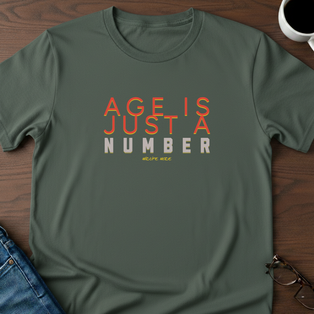 Age is Just a Number T-shirt