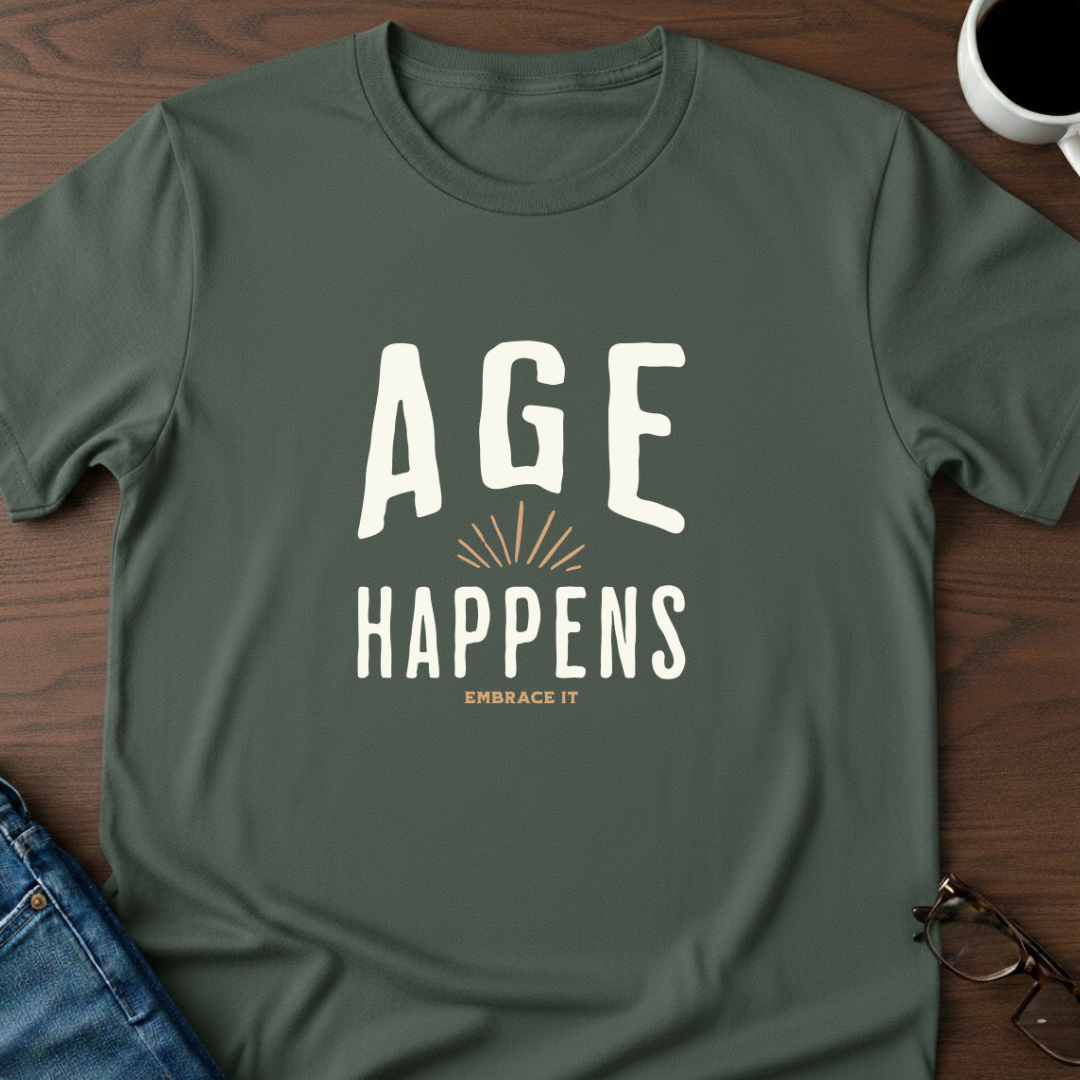 Age Happens T-Shirt