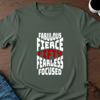Fifty - Fabulous - Fierce T-Shirt