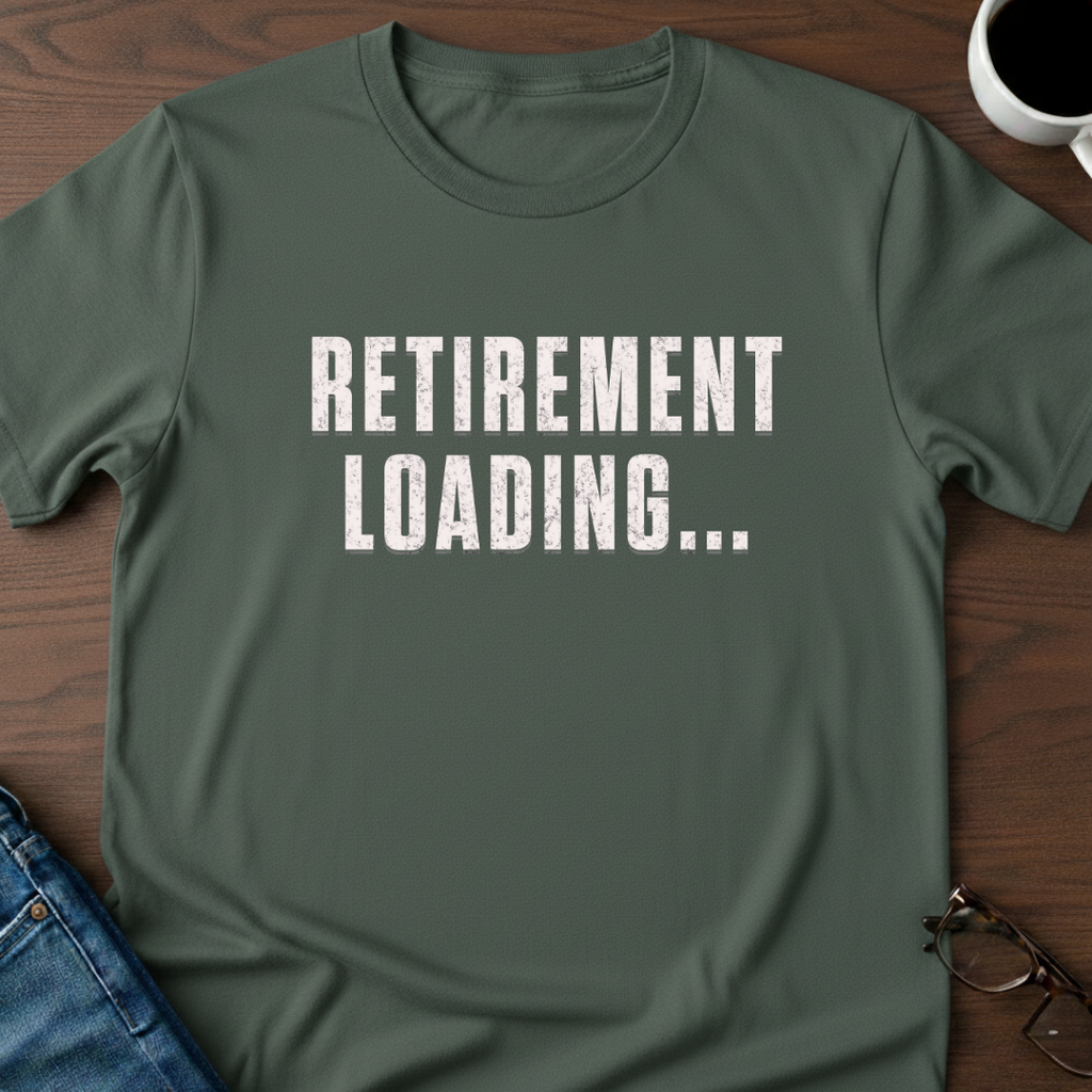 Retirement Loading... T-Shirt