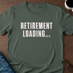 Retirement Loading... T-Shirt