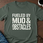OCR - Fueled By Mud & Obstacles T-Shirt