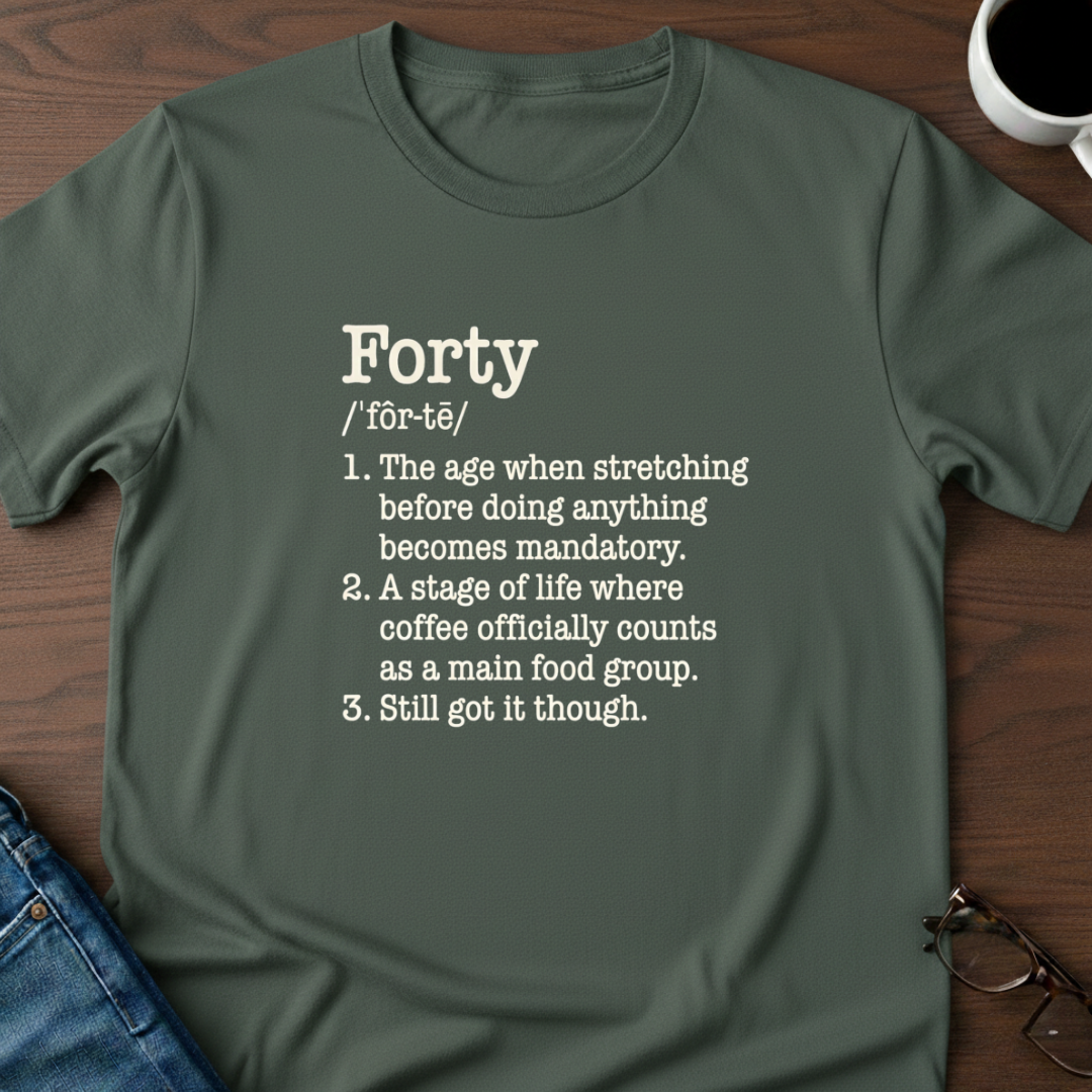 Forty Defined - Birthday T-Shirt