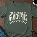 Ask Me About My Grandpuppies T-Shirt