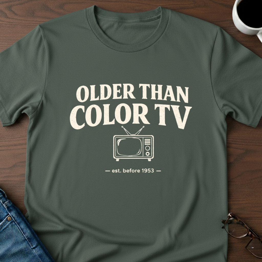 Older Than Color TV T-Shirt