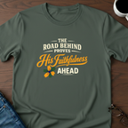The Road Behind Proves His Faithfulness T-Shirt