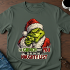 The Grinch Wants You To Be On The Naughty List T-Shirt