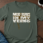 Mud Runs In My Veins T-Shirt