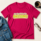 My Dog Thinks I'm Awesome T-Shirt