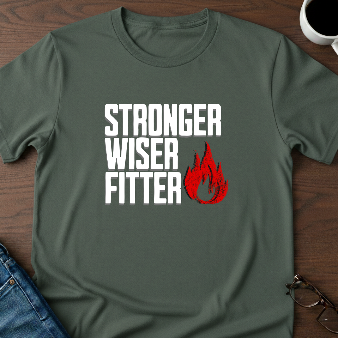 Stronger Wiser Fitter T-Shirt