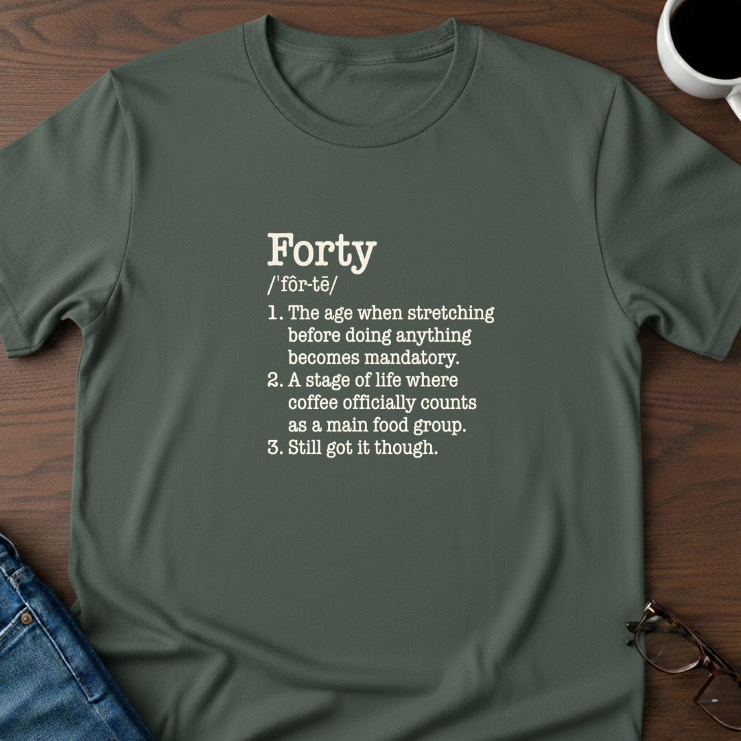 Forty Defined - Birthday T-Shirt