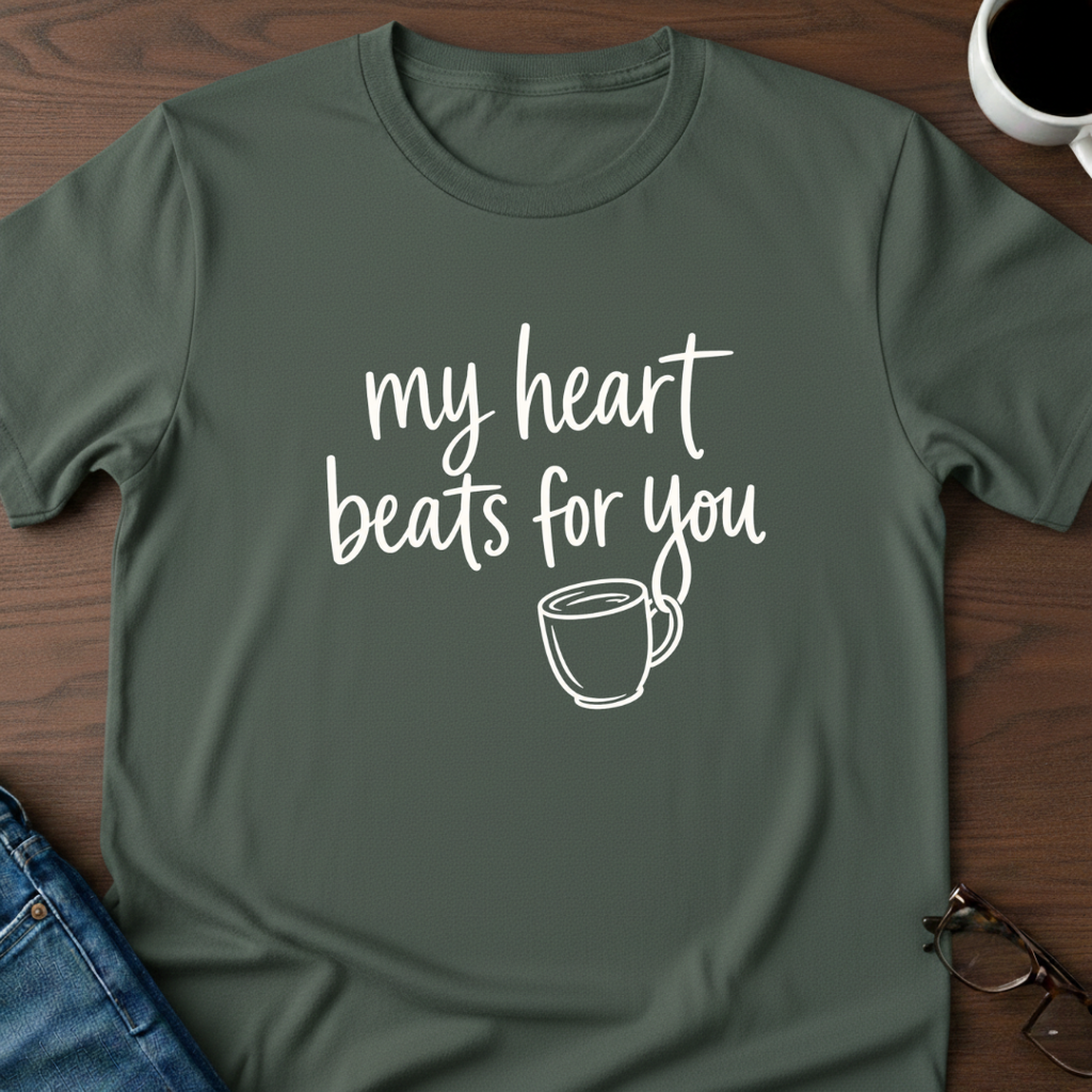 My Heart Beats For You T-Shirt