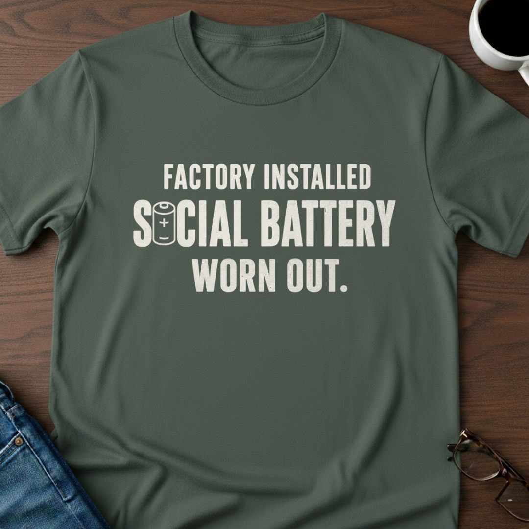 Factory Installed Social Battery Worn Out T-Shirt