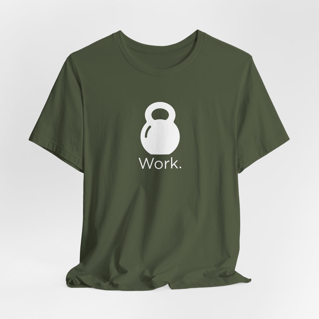 Work T-Shirt