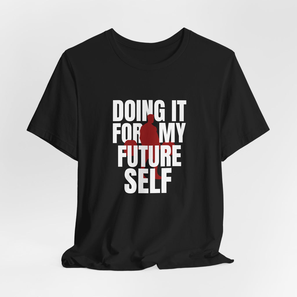 For My Future Self T-Shirt