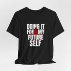 For My Future Self T-Shirt