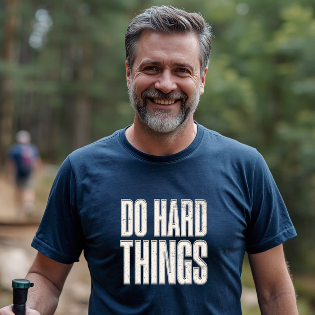Do Hard Things T-Shirt