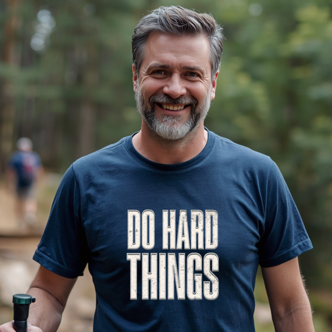 Do Hard Things T-Shirt
