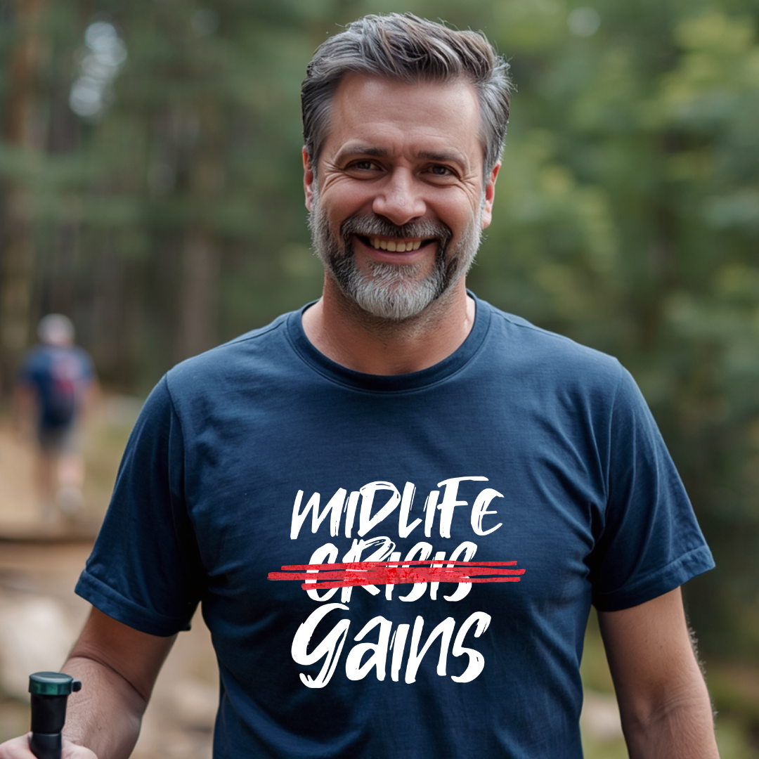Midlife Gains T-Shirt