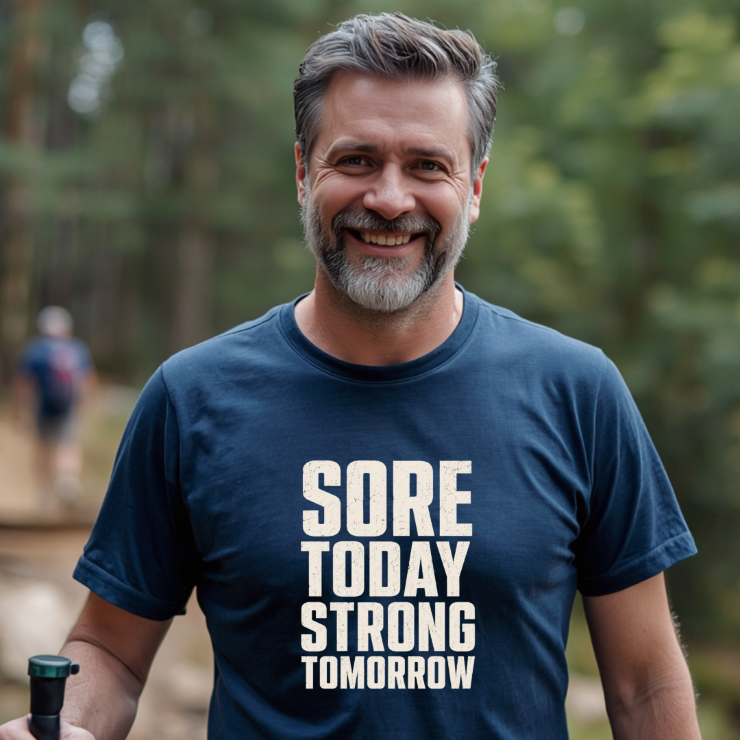 Sore Today Strong Tomorrow T-Shirt
