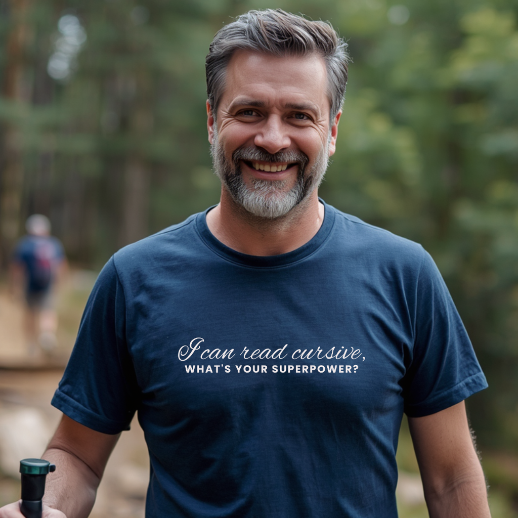 I Can Read Cursive, What's Your Superpower? T-Shirt
