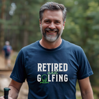 Retired & Golfing T-Shirt