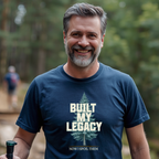 Built My Legacy T-Shirt
