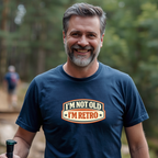 I'm Not Old, I'm Retro T-Shirt