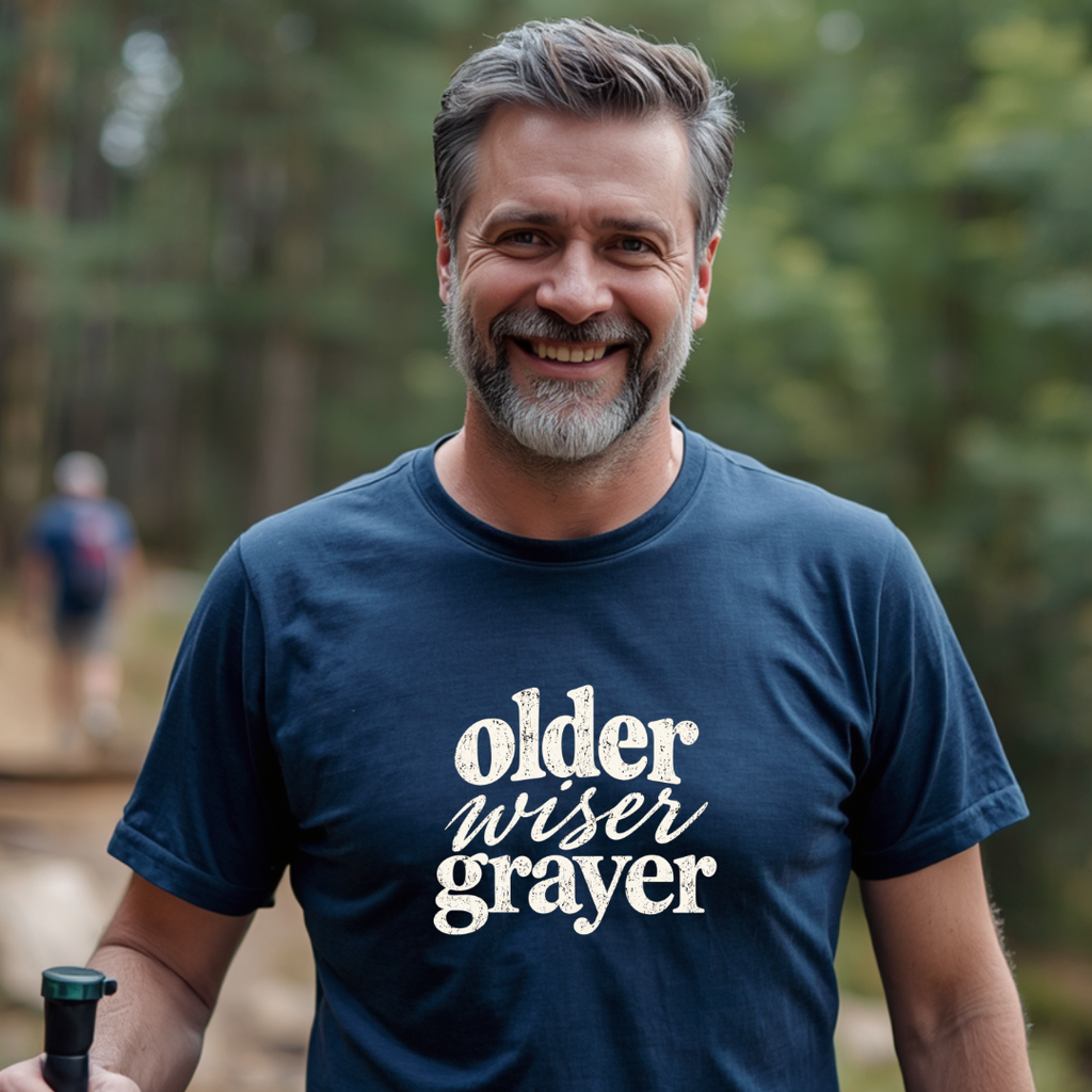 Older, Wiser, Grayer T-Shirt