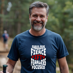 Fifty - Fabulous - Fierce T-Shirt