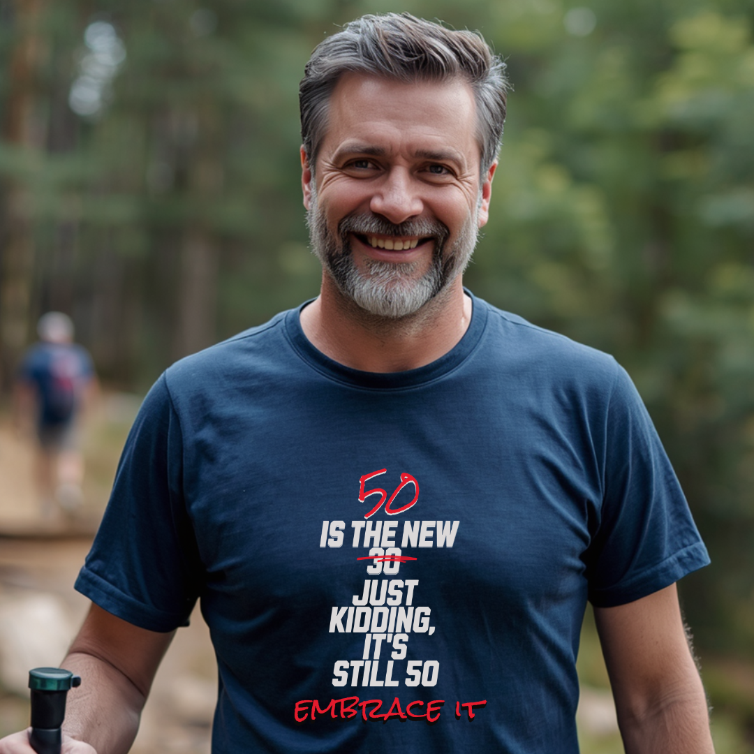 50 is the New 30 T-Shirt