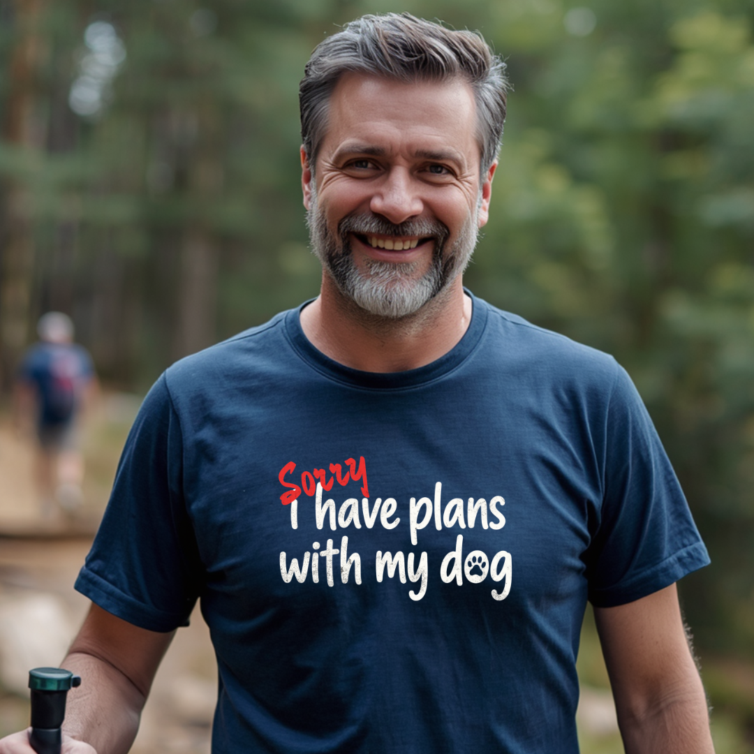 Sorry, I Have Plans With My Dog T-Shirt
