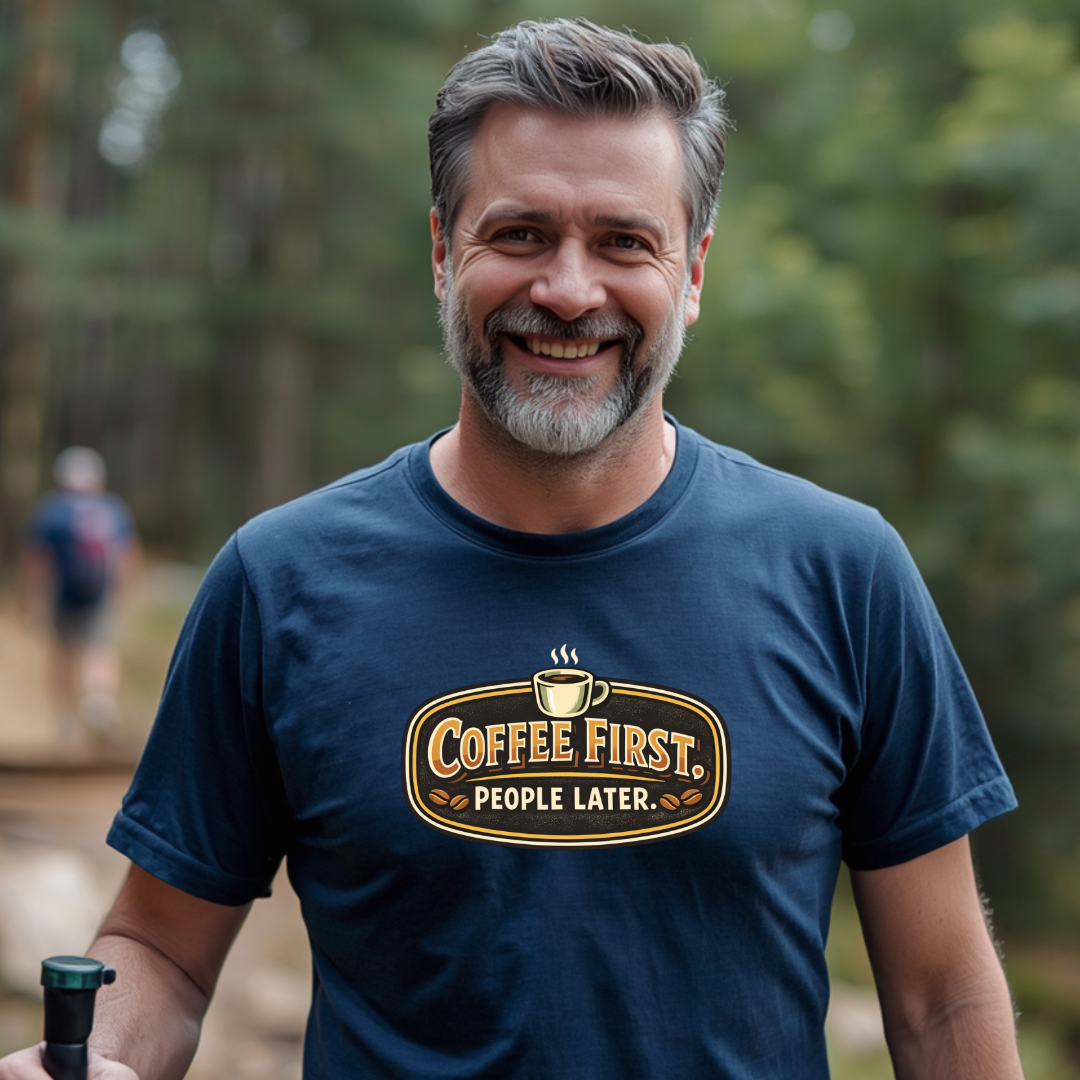 Coffee First, People Later T-Shirt