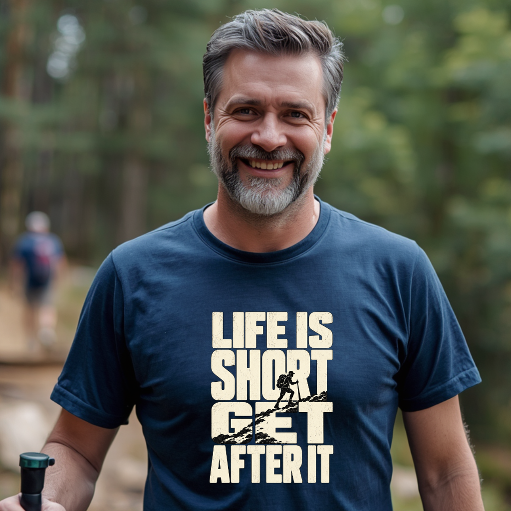 Life Is Short - Get After It T-Shirt