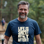 Life Is Short - Get After It T-Shirt