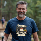 I Was Always Kind T-Shirt