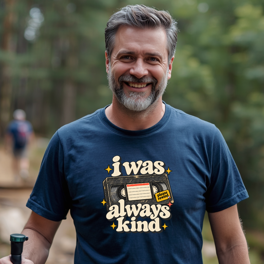 I Was Always Kind T-Shirt