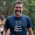Loved Beyond Measure T-Shirt