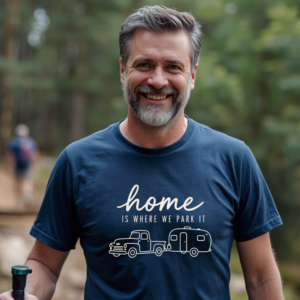 Home Is Where We Park It T-Shirt