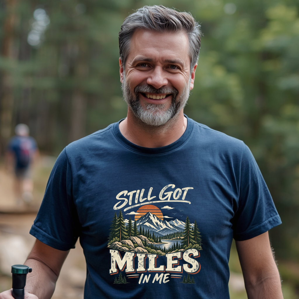 Still Got Miles In Me T-Shirt