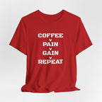 Coffee-Pain-Gain-Repeat T-Shirt