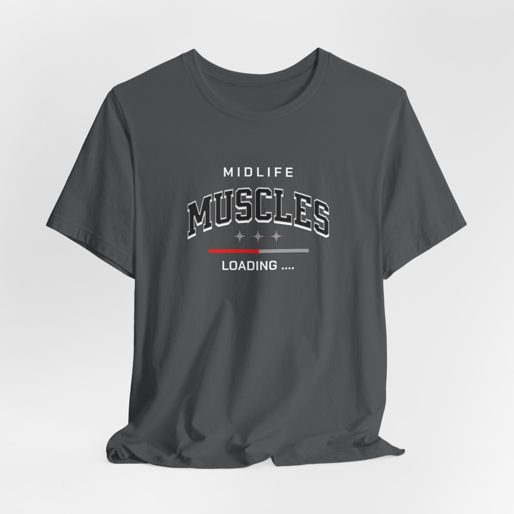 Midlife Muscles Loading T-Shirt