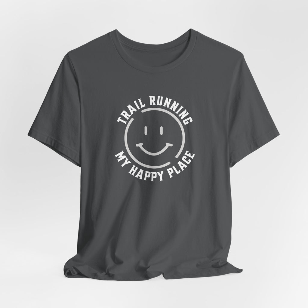 Trail Running - My Happy Place T-Shirt