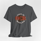OCR - This is Mudlife T-Shirt