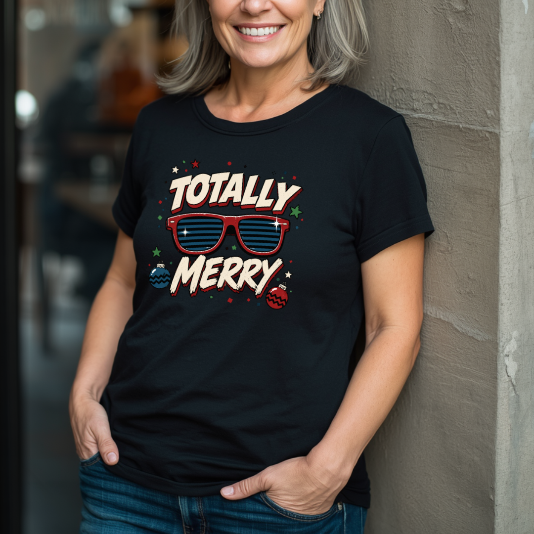 Totally Merry T-Shirt