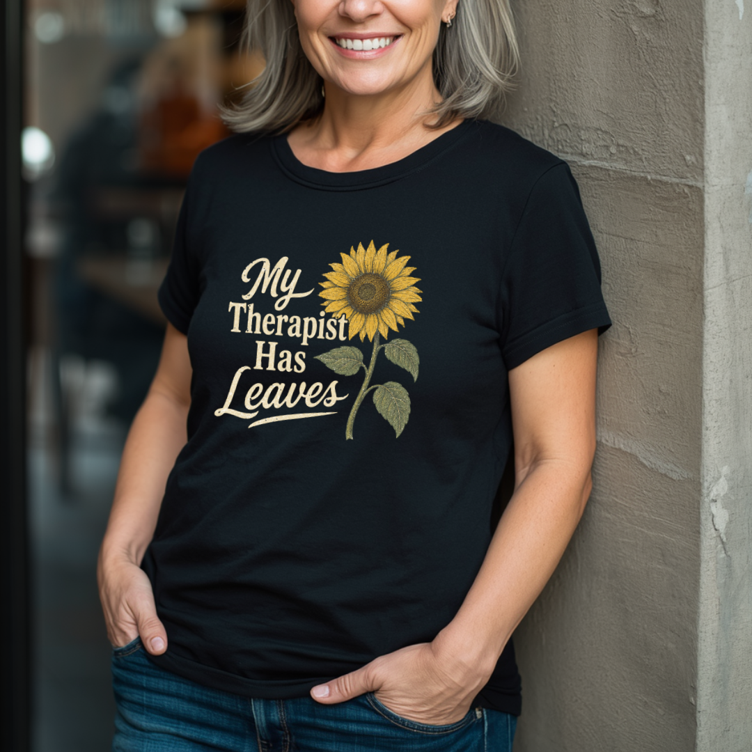My Therapist Has Leaves T-Shirt