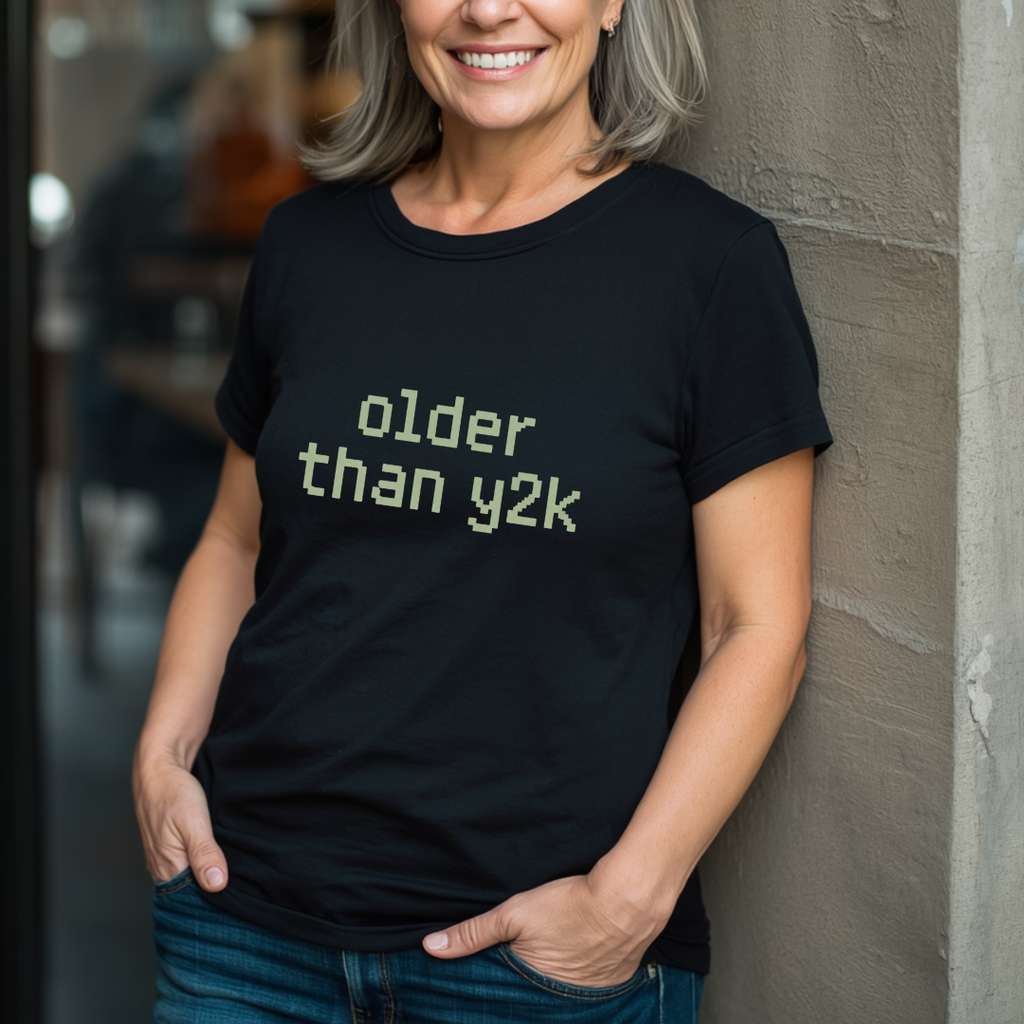 Older Than Y2K T-Shirt