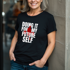For My Future Self T-Shirt